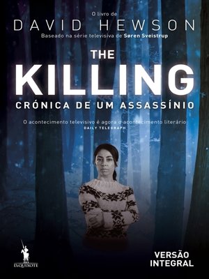 cover image of The Killing  Crónica de Um Assassínio--Versão Integral